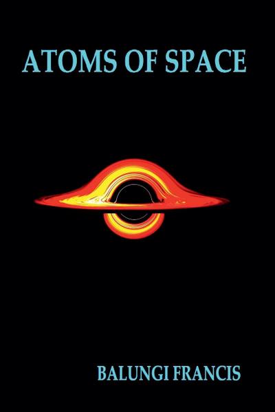Francis, B: Atoms of Space
