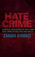 A Critical Discussion of Anti-Living Hate Crime in England and Wales