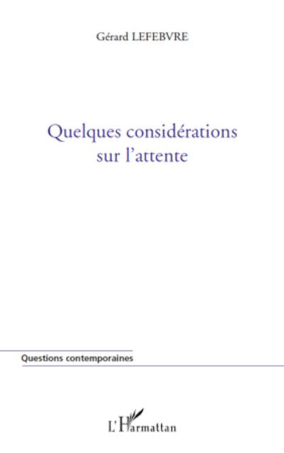 Quelques considérations sur l’attente