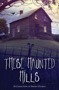 These Haunted Hills