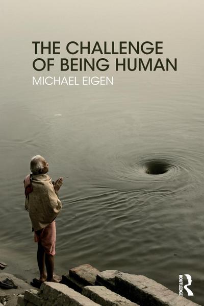 The Challenge of Being Human