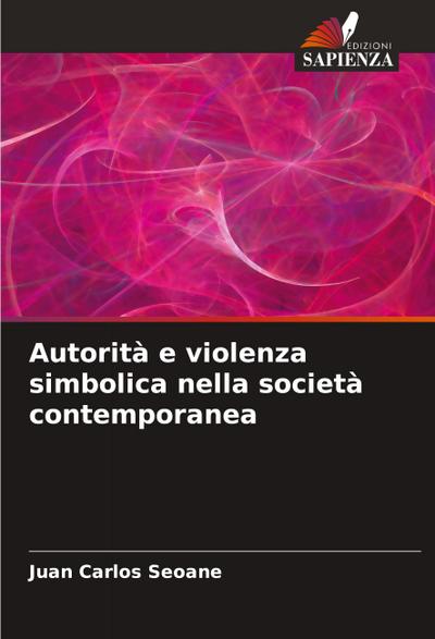 Autorità e violenza simbolica nella società contemporanea