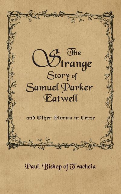 The Strange Story of Samuel Parker Eatwell and Other Stories