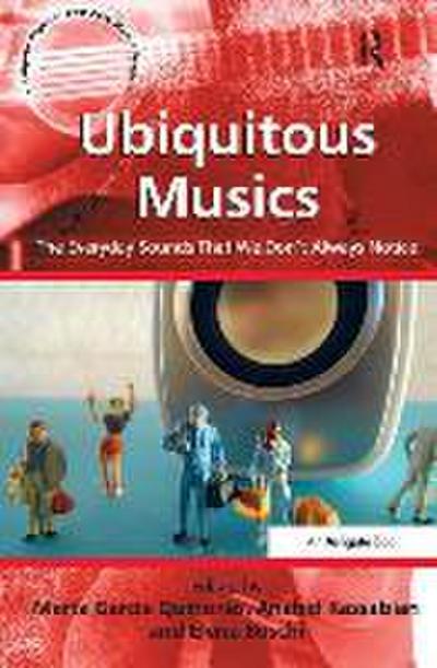 Ubiquitous Musics