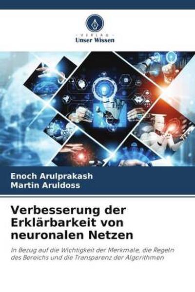 Verbesserung der Erklärbarkeit von neuronalen Netzen