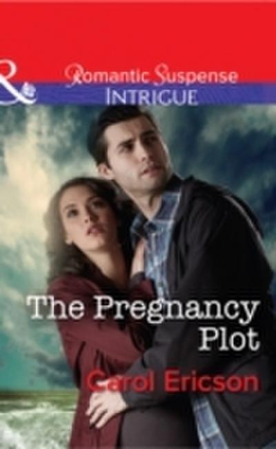 Pregnancy Plot (Mills & Boon Intrigue) (Brothers in Arms: Retribution, Book 2)