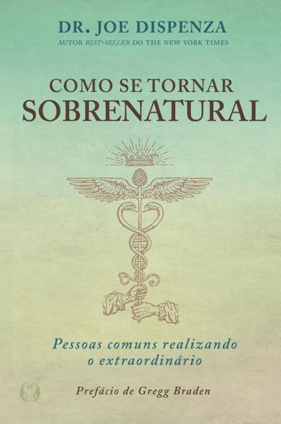 Como se tornar sobrenatural
