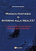 Magica Fantasia o ritorno alla realtà?