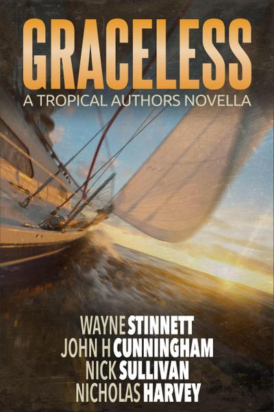 Graceless: A Tropical Authors Novella (Tropical Adventure Series, #1)