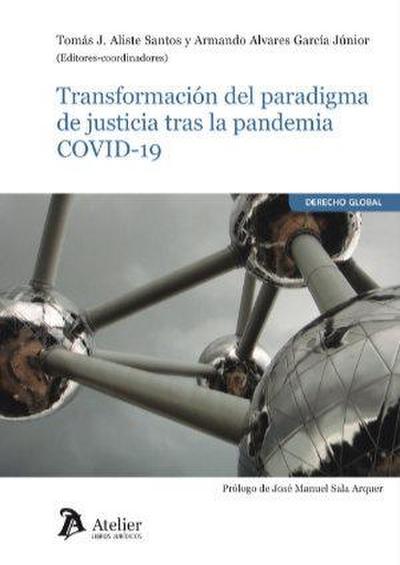 Transformación del paradigma de justicia tras la pandemia COVID-19