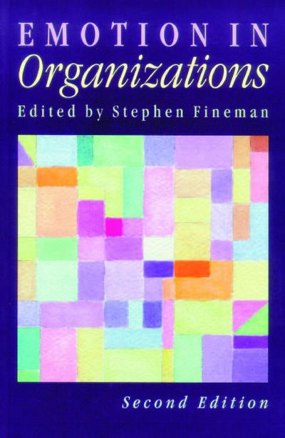 Emotion in Organizations