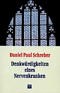 Denkwürdigkeiten eines Nervenkranken