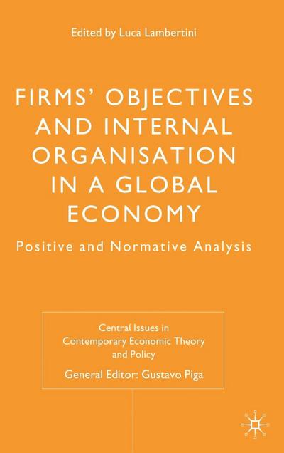 Firms’ Objectives and Internal Organisation in a Global Economy