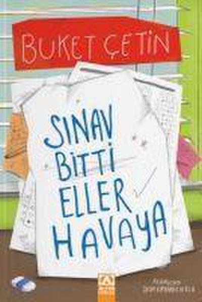 Sinav Bitti Eller Havaya