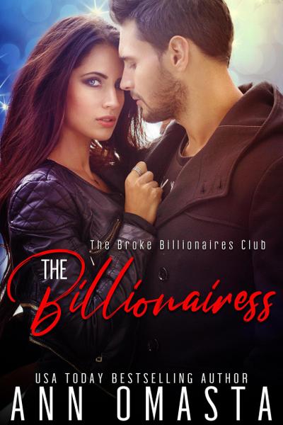 The Billionairess: A sweet-with-heat female billionaire romance (The Broke Billionaires Club, #3)