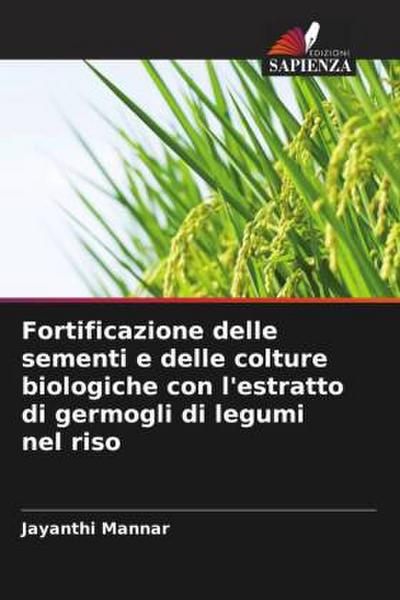 Fortificazione delle sementi e delle colture biologiche con l’estratto di germogli di legumi nel riso