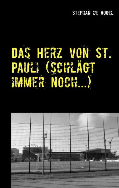 Das Herz von St. Pauli (schlägt immer noch...)
