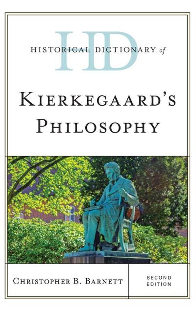 Historical Dictionary of Kierkegaard’s Philosophy