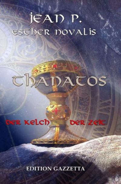 Thanatos - Der Kelch der Zeit