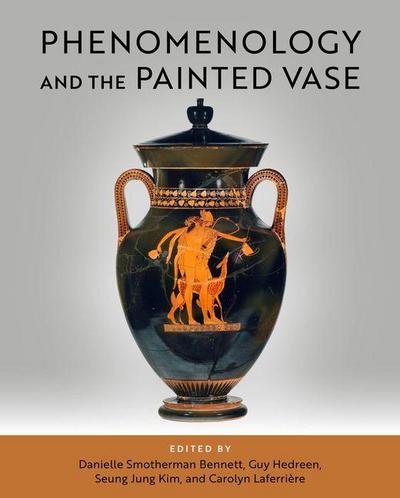 Phenomenology and the Painted Vase