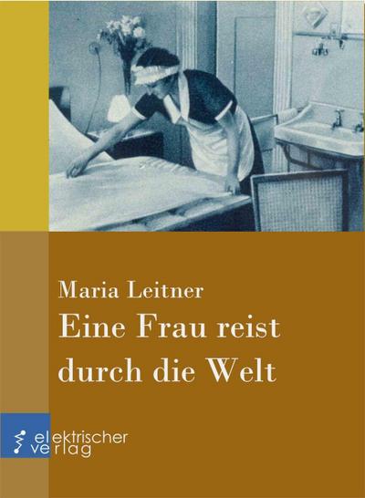 Eine Frau reist durch die Welt