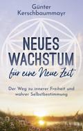 Neues Wachstum für eine Neue Zeit