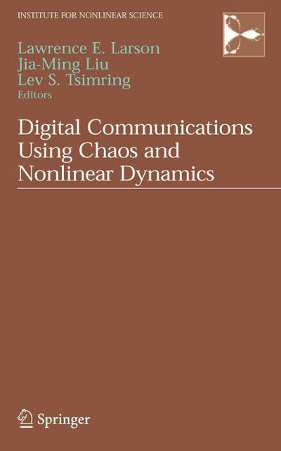 Digital Communications Using Chaos and Nonlinear Dynamics