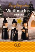 Erzgebirgisches Weihnachtsbüchlein