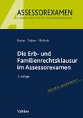Die Erb- und Familienrechtsklausur im Assessorexamen