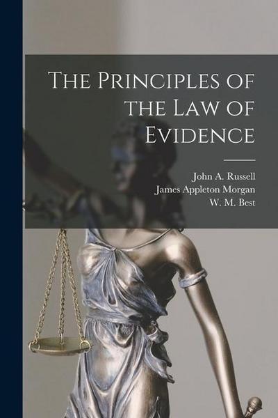 The Principles of the Law of Evidence