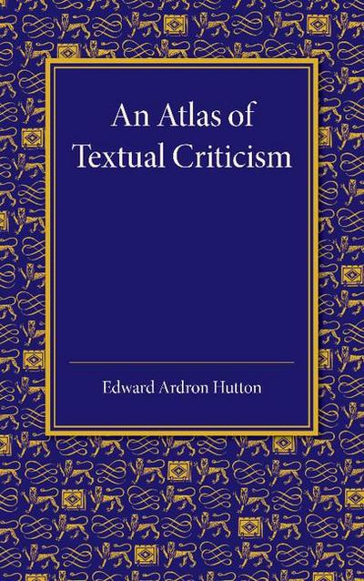 An  Atlas of Textual Criticism
