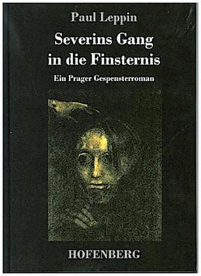 Severins Gang in die Finsternis