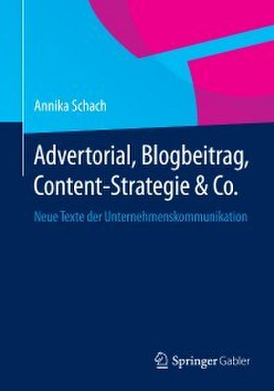Advertorial, Blogbeitrag, Content-Strategie & Co.