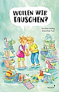 Wollen wir tauschen?