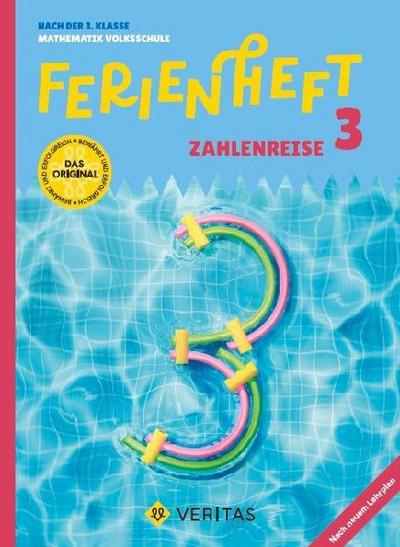Mathematik Ferienhefte - Zahlenreise - 3. Klasse Volksschule - Lehrplan 2023 - Ferienhefte mit eingelegten Lösungen