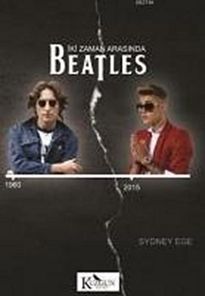 Iki Zaman Arasinda Beatles