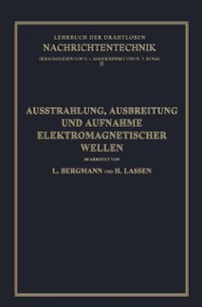 Ausstrahlung, Ausbreitung und Aufnahme Elektromagnetischer Wellen