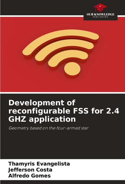 Development of reconfigurable FSS for 2.4 GHZ application