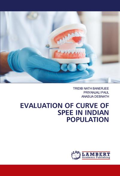 EVALUATION OF CURVE OF SPEE IN INDIAN POPULATION