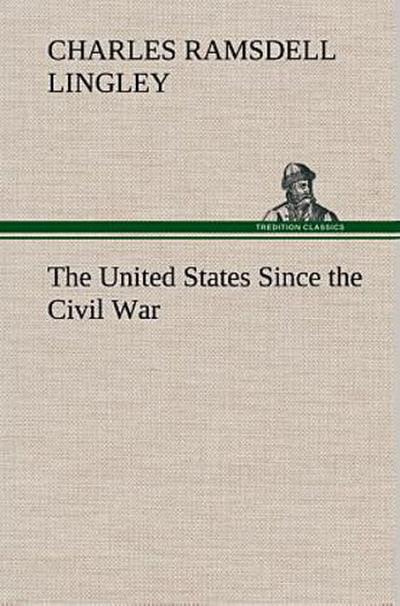 The United States Since the Civil War
