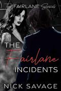 The Fairlane Incidents (The Fairlane Series, #1)