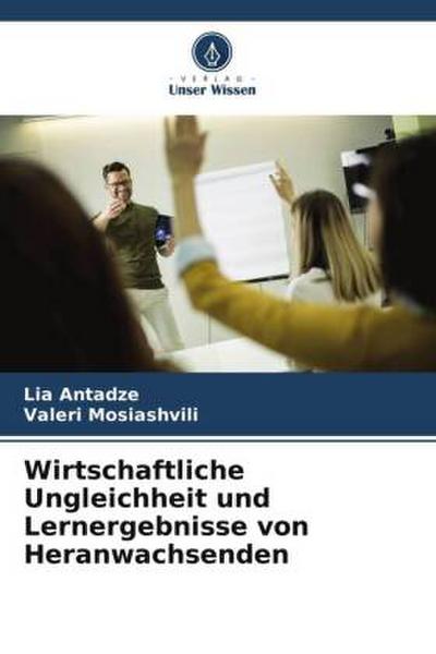 Wirtschaftliche Ungleichheit und Lernergebnisse von Heranwachsenden