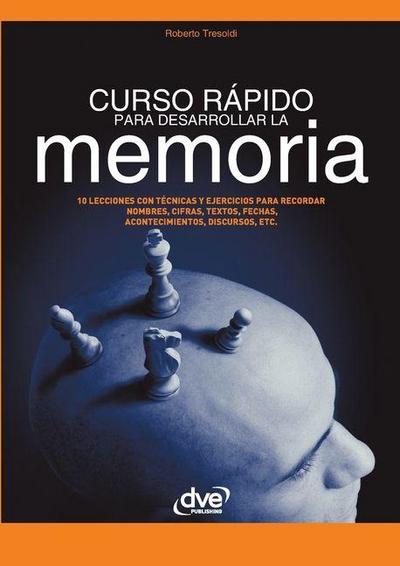 Curso rápido para desarrollar la memoria