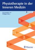 Physiotherapie in der Inneren Medizin von Philippe Merz | Ebook