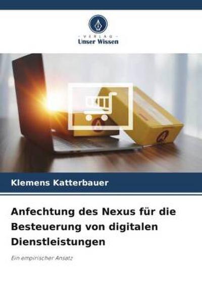 Anfechtung des Nexus für die Besteuerung von digitalen Dienstleistungen