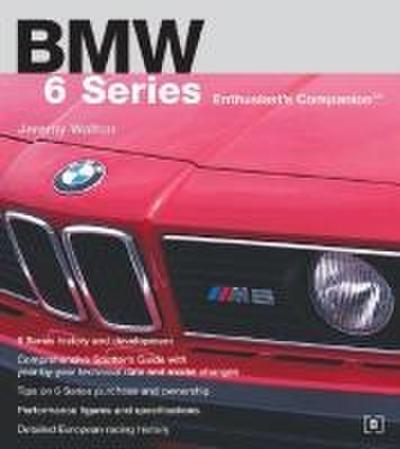 BMW 6 Series Enthusiast’s Companion