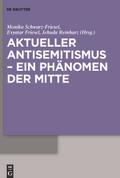Aktueller Antisemitismus – ein Phänomen der Mitte