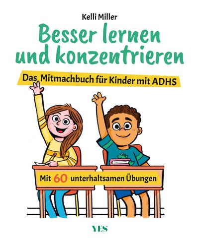 Miller, K: Besser lernen und konzentrieren