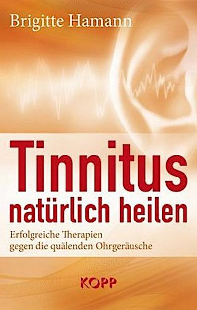 Tinnitus natürlich heilen