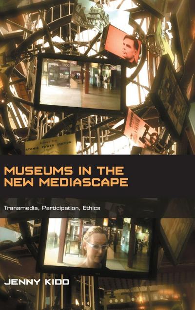 Museums in the New Mediascape